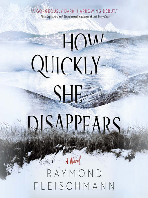 Title details for How Quickly She Disappears by Raymond Fleischmann - Available